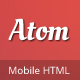Atom HTML Mobile Template - ThemeForest Item for Sale