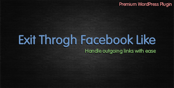 Exit Through Facebook Like - CodeCanyon Item for Sale