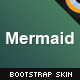 Mermaid Bootstrap Skin - CodeCanyon Item for Sale