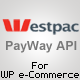 PayWay API (Westpac) Gateway for WP E-Commerce