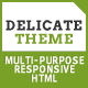 Delicate - Responsive Multipurpose HTML5 Template - ThemeForest Item for Sale