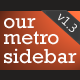 Our Metro Sidebar - CodeCanyon Item for Sale
