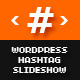 WordPress Hashtag Slideshow - CodeCanyon Item for Sale
