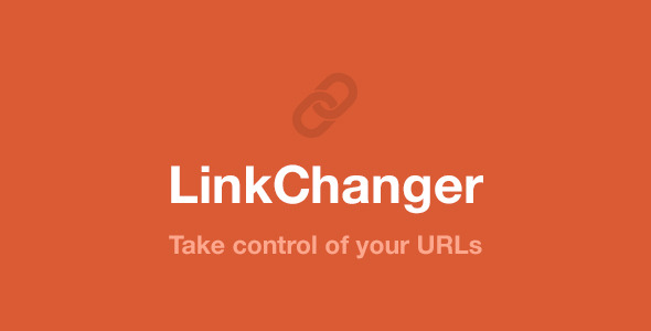 LinkChanger - Take control of your URLs - CodeCanyon Item for Sale