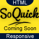 SoQuick - Quick and Easy Coming Soon Template - ThemeForest Item for Sale