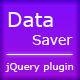 Data Saver Jquery - CodeCanyon Item for Sale