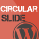 Circular Slide - WordPress plugin - CodeCanyon Item for Sale