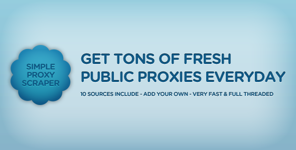 SimpleProxyScraper - Get Tons Of Fresh Proxies - CodeCanyon Item for Sale